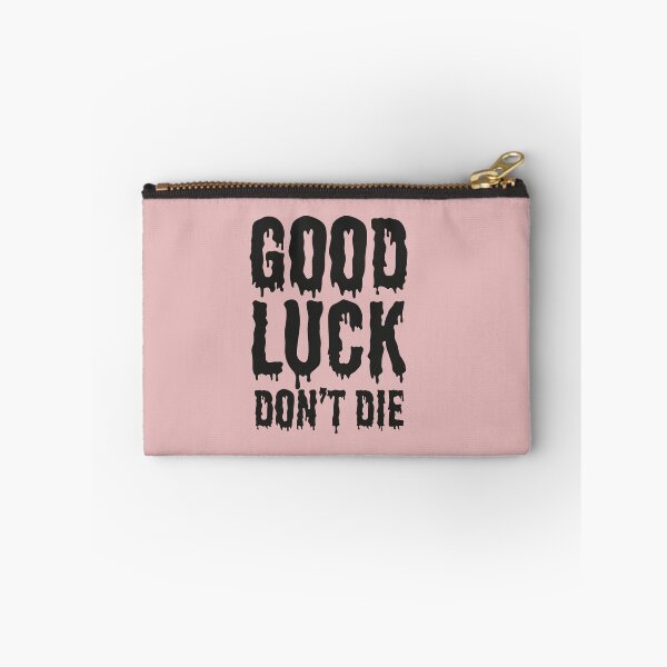 Item preview, GoodLuck Don't Die! designed and sold by ArtCorp.