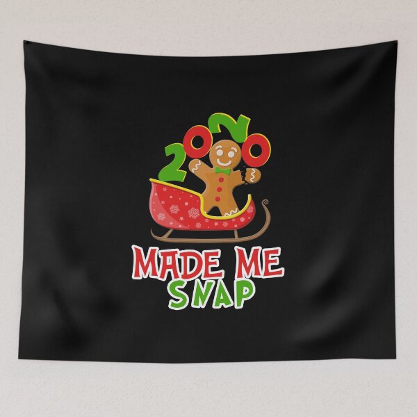 Item preview, Funny 2020 Made Me Snap Gingerbread Man Memes Quarantine mom dad designed and sold by printrendstore.
