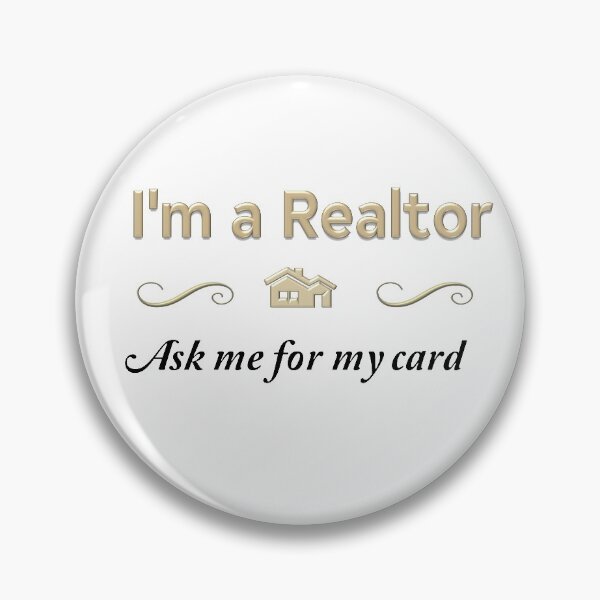 Item preview, I'm a Realtor ~ Ask Me For My Card designed and sold by LeslieMac713.
