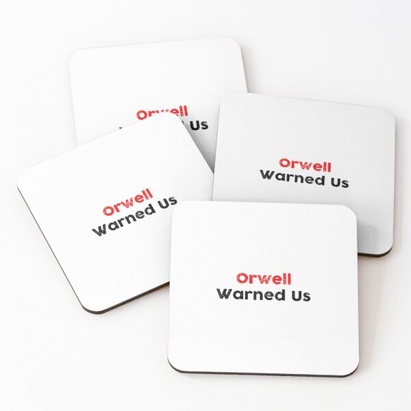 Item preview, Orwell Warned Us designed and sold by GoldenDov.