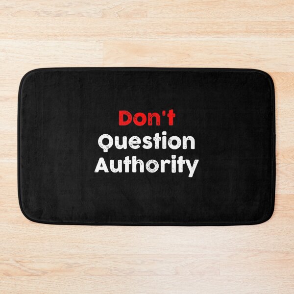Item preview, Don't Question Authority designed and sold by GoldenDov.
