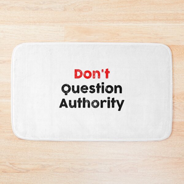 Item preview, Don't Question Authority designed and sold by GoldenDov.