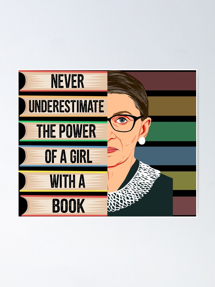 Never Underestimate The Power Of A Girl With A Book