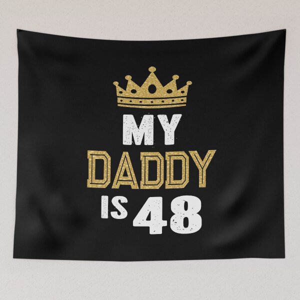 Item preview, My Daddy is 48 Years Old 48th Dad's Birthday Gift For Him product designed and sold by Grabitees.