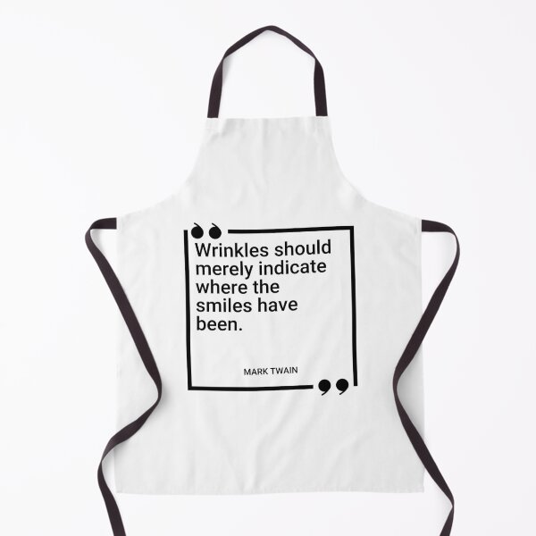 Item preview, Mark Twain - Wrinkles should merely indicate where the smiles have been. designed and sold by SocraticQuotes.