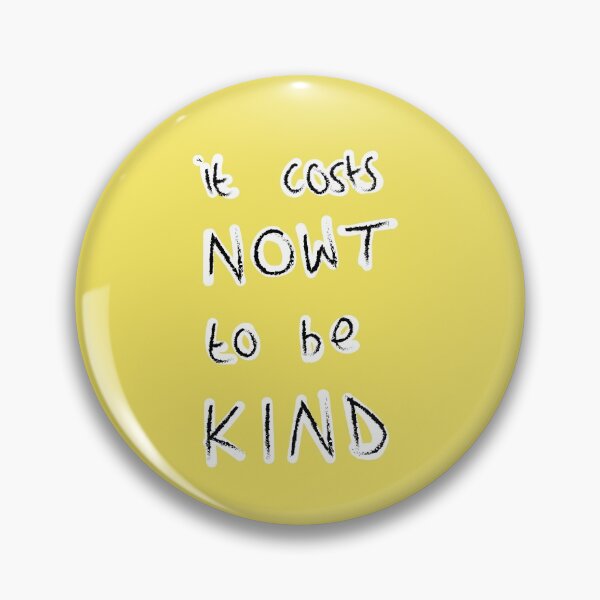 Item preview, it costs  NOWT to be KIND designed and sold by GeekitCool.