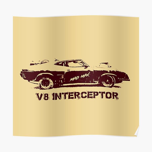 V8 Interceptor (Mad Max) Poster