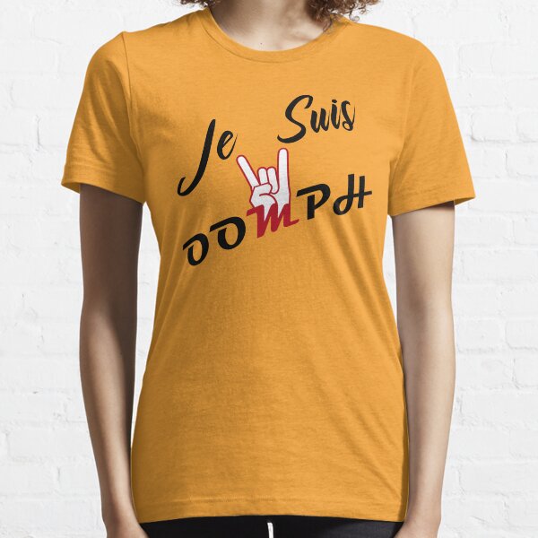 Je suis OOMPH. I am OOMPH Essential T-Shirt