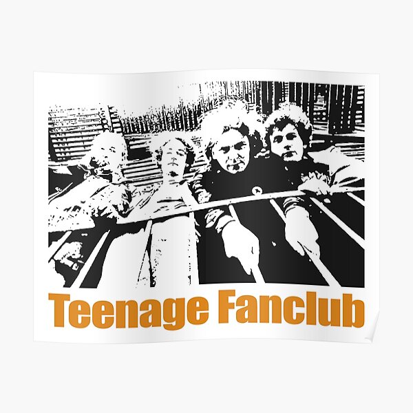 Teenage Fanclub Fanart Poster For Sale By Arvillaino Redbubble 