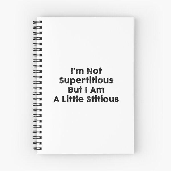 Item preview, I'm Not Supertitious But I Am A Little Stitious designed and sold by GoldenDov.