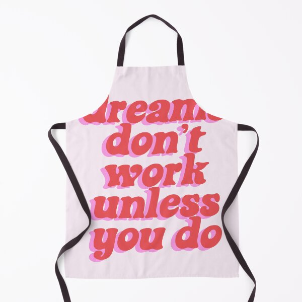 Item preview, Dreams dont work unless you do designed and sold by WanderAesthetic.
