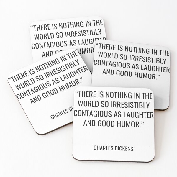 Item preview, Charles Dickens - There is nothing in the world so irresistibly contagious as laughter and good humor. designed and sold by SocraticQuotes.