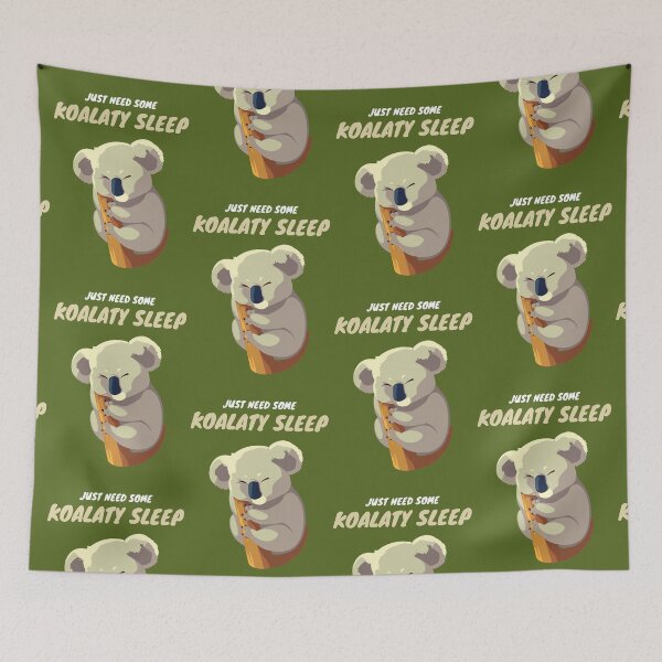 Item preview, Just Need Some Koalaty Sleep designed and sold by ArtStore20.
