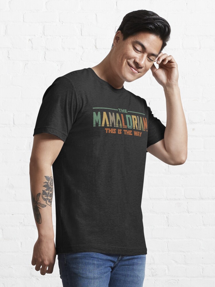 Discover The Mamalorian Mother's Day 2022 This is the Way | Essential T-Shirt