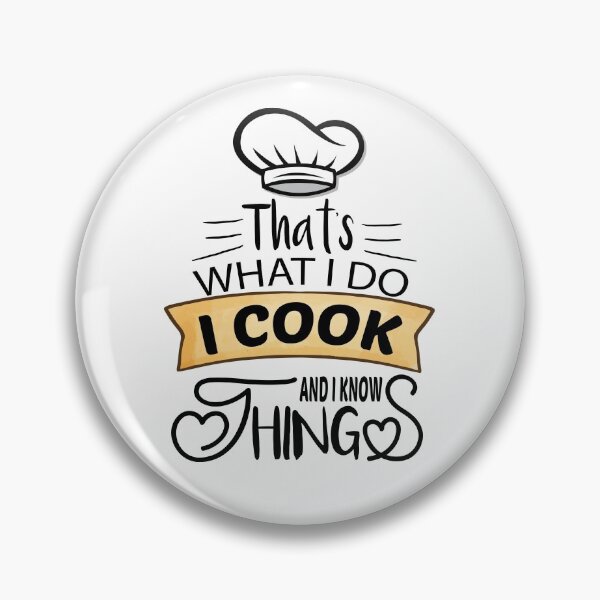 Item preview, That's What I do I cook and I Know Things designed and sold by MG STORE.