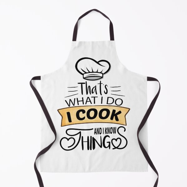 Item preview, That's What I do I cook and I Know Things designed and sold by MG STORE.