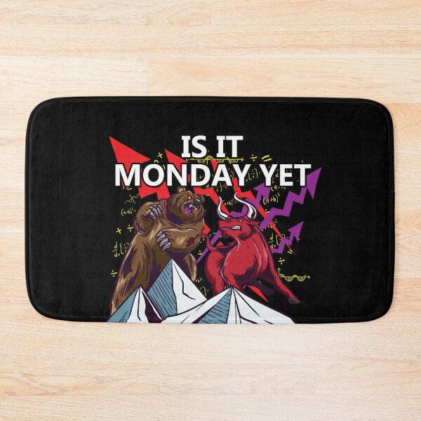 Item preview, Is It Monday Yet Shirt Stock Market Shirt Forex Bull vs Bear designed and sold by MarioShirtWorld.