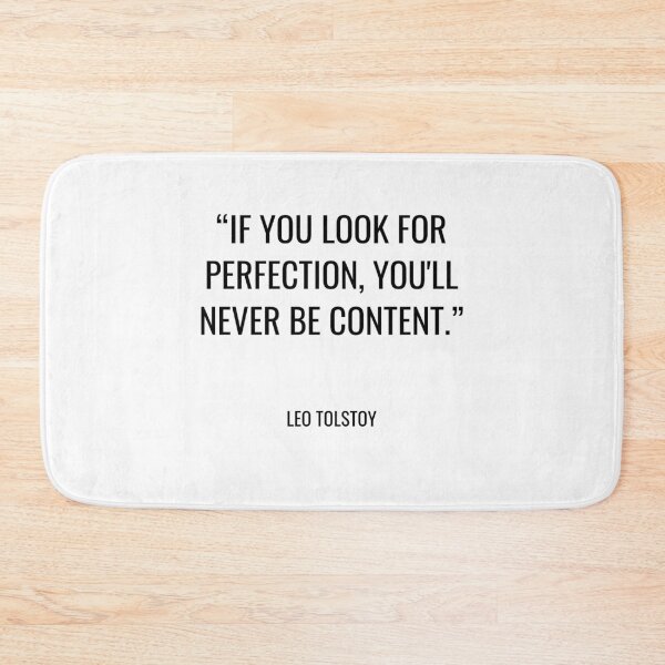 Item preview, Leo Tolstoy - If you look for perfection, you'll never be content. designed and sold by SocraticQuotes.