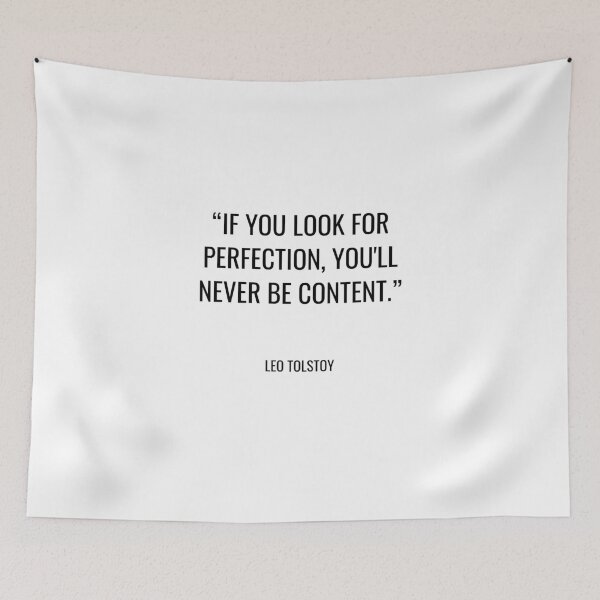 Item preview, Leo Tolstoy - If you look for perfection, you'll never be content. designed and sold by SocraticQuotes.