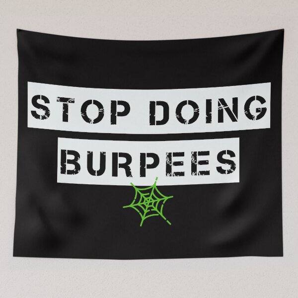 Item preview, Stop Doing Burpees designed and sold by SpiderWeb Training.
