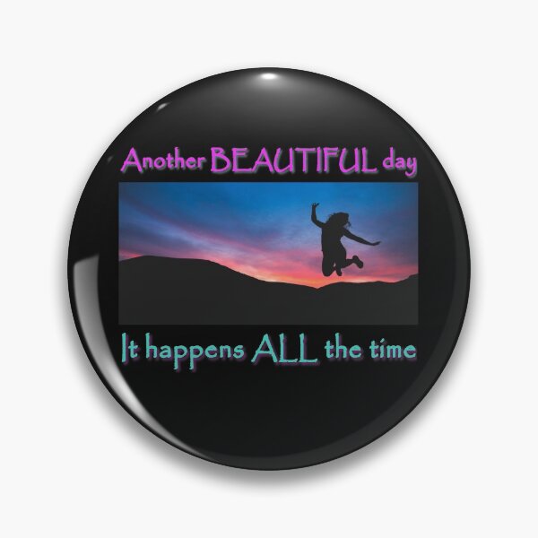 Item preview, Another beautiful day. It happens all the time. designed and sold by PCUsher.