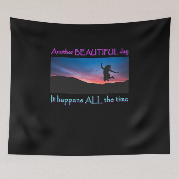 Item preview, Another beautiful day. It happens all the time. designed and sold by PCUsher.