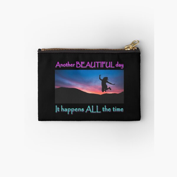 Item preview, Another beautiful day. It happens all the time. designed and sold by PCUsher.