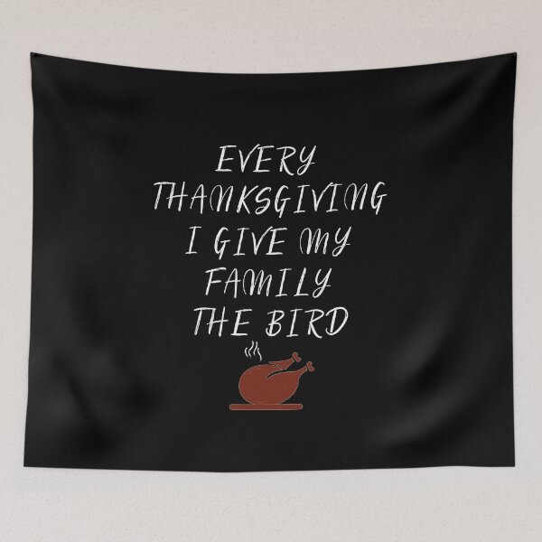 Item preview, Funny Every Thanksgiving I Give My Family The Bird Gift for Womens and Mens designed and sold by pedrored369.
