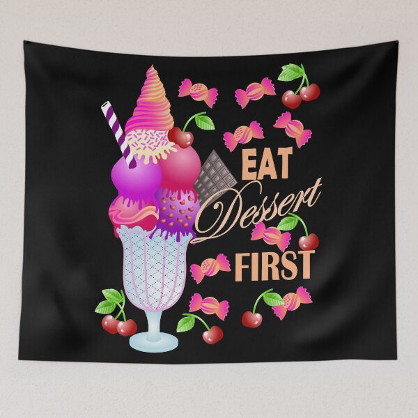 Item preview, Eat Dessert First Design designed and sold by Paula Helit.