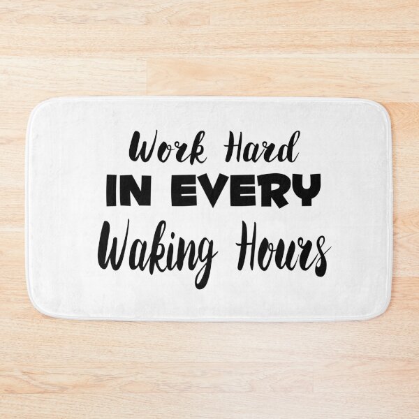 Item preview, Work Hard In Every Waking Hours Black Version designed and sold by darknessjeff86.