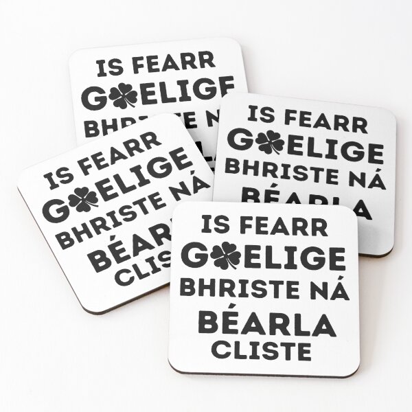 Item preview, Is fearr Gaeilge bhriste ná Béarla cliste - Irish Gaelic Language Quote designed and sold by a-little-ink.