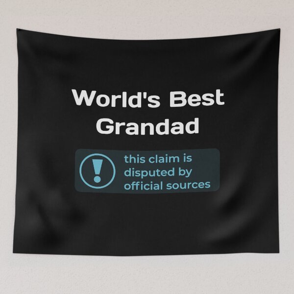 Item preview, This Claim is Disputed (World's Best Grandad) - Self Deprecating designed and sold by WeaveTrumpet.