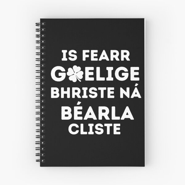 Item preview, Is fearr Gaeilge bhriste ná Béarla cliste - Irish Gaelic Language Quote designed and sold by a-little-ink.