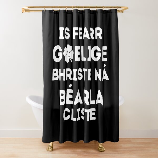 Item preview, Is fearr Gaeilge bhriste ná Béarla cliste - Irish Gaelic Language Quote designed and sold by a-little-ink.