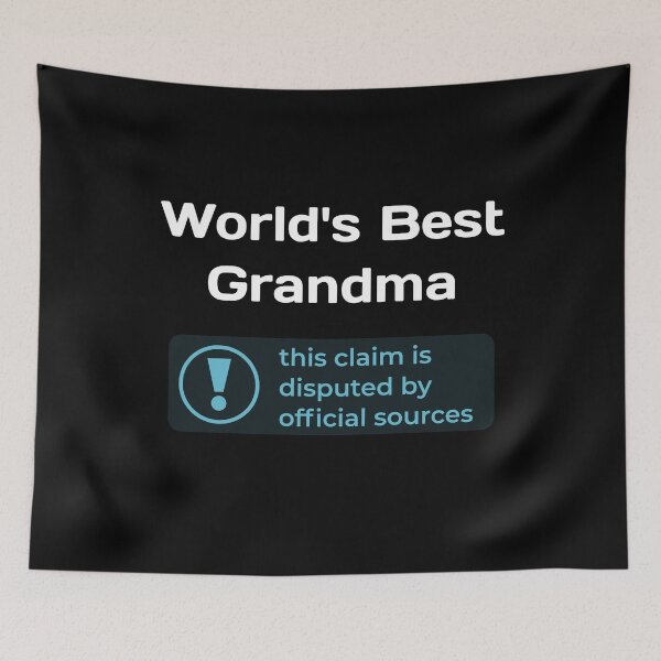 Item preview, This Claim is Disputed (World's Best Grandma) - Self Deprecating designed and sold by WeaveTrumpet.