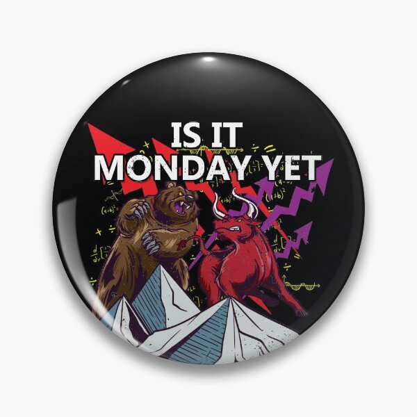 Item preview, Is It Monday Yet Shirt Stock Market Shirt Forex Bull vs Bear designed and sold by MarioShirtWorld.