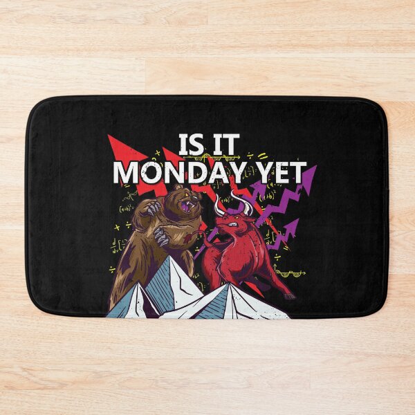 Item preview, Is It Monday Yet Shirt Stock Market Shirt Forex Bull vs Bear designed and sold by MarioShirtWorld.