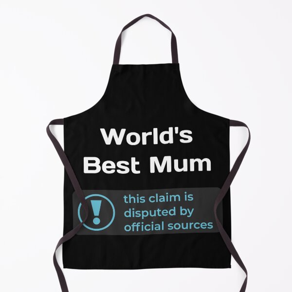 Item preview, This Claim is Disputed (World's Best Mum) - Self Deprecating designed and sold by WeaveTrumpet.