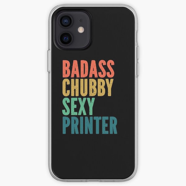 Chubby Printer Shirts Cool and Funny Gift - Badass Chubby Sexy Retro Grunge Typography iPhone Soft Case