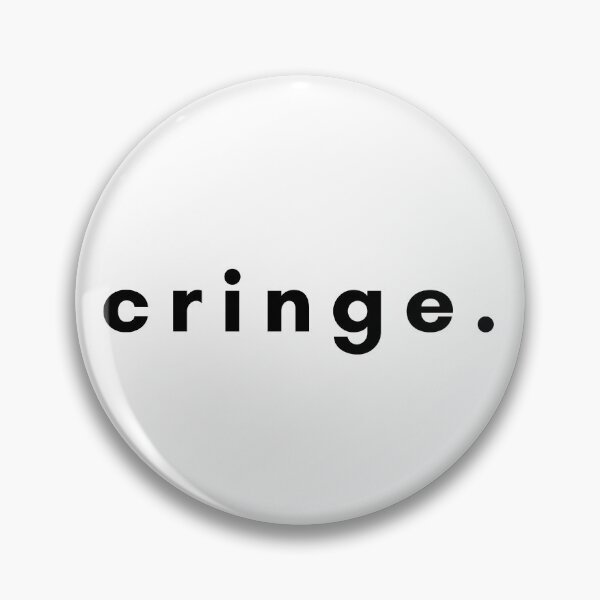 Item preview, cringe. designed and sold by artFromPi.
