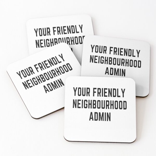 Item preview, Your friendly neighbourhood admin original (job based) designed and sold by AnujShah7.