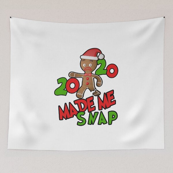 Item preview, Funny 2020 Made Me Snap Gingerbread Man Memes Quarantine mom dad designed and sold by printrendstore.