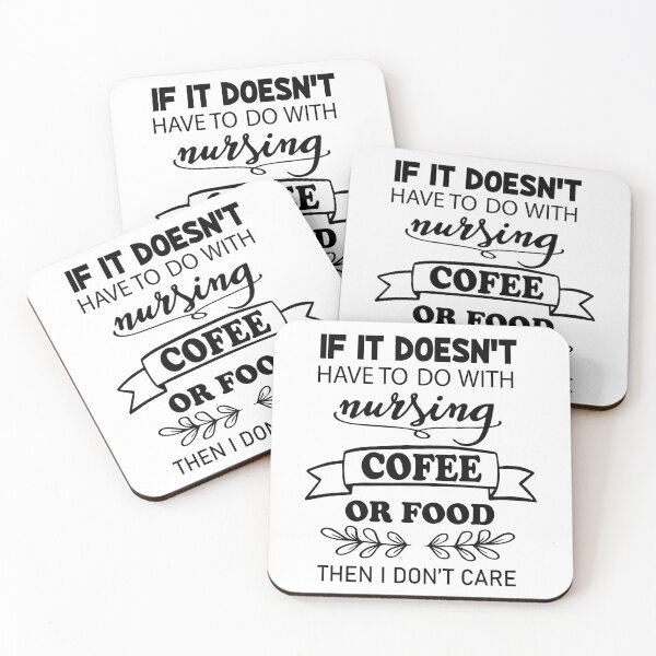 Item preview, if it doesn't have to do with nursing, coffee, or food, i don't care designed and sold by PRINTED ..