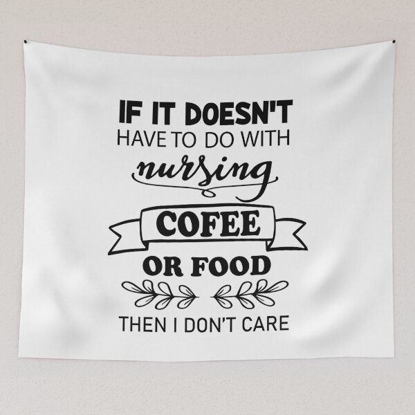 Item preview, if it doesn't have to do with nursing, coffee, or food, i don't care designed and sold by PRINTED ..