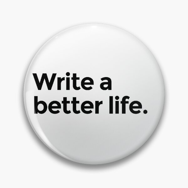 Item preview, Write a Better Life designed and sold by scriptblast.