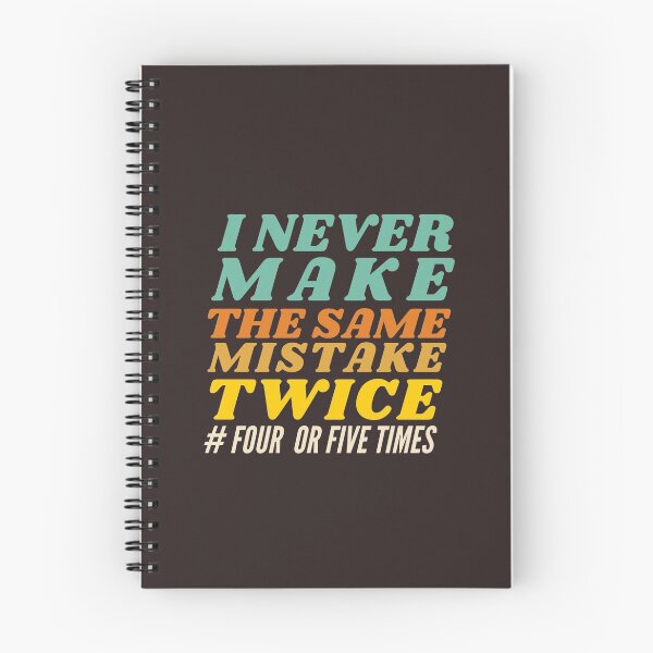 Item preview, Copy of I Never Make The Same Mistake Twice designed and sold by hachemi riadh.