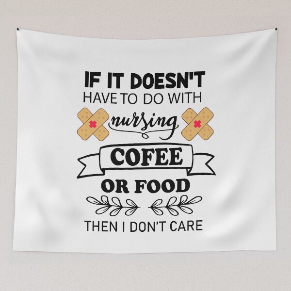 Item preview, it doesn't have to do with nursing, coffee, or food, i don't care designed and sold by PRINTED ..
