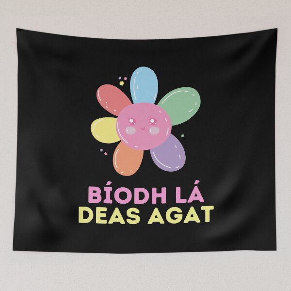 Item preview, Bíodh lá deas agat - Have a good day! Irish Gaelic Language Quote designed and sold by a-little-ink.