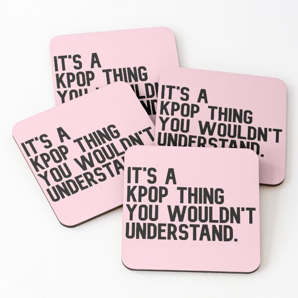 Item preview, It's A Kpop Thing You Would't understand Funny Kpop Quote designed and sold by Aiolin.