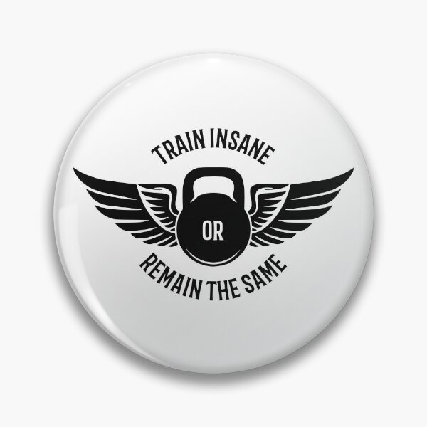 Item preview, Train Insane Or Remain The Same designed and sold by asmmdesign.